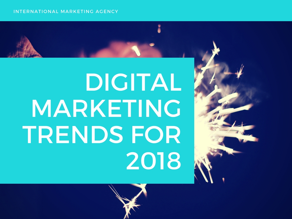 digital marketing trends 2018