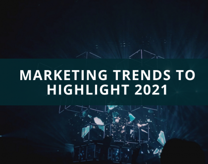Marketing trends to highlight in 2021