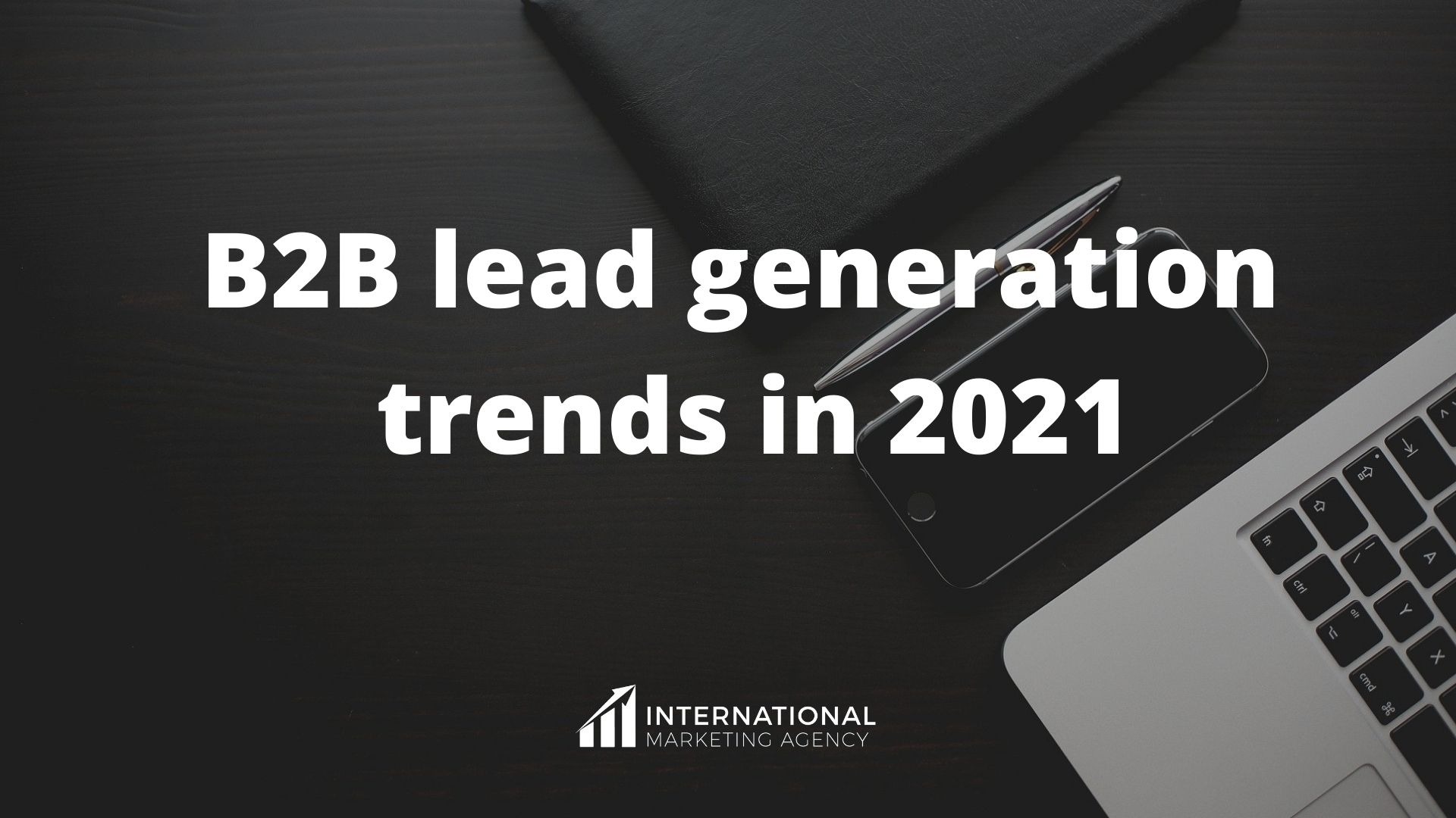 B2B lead generation trends in 2022