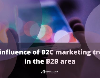 The influence of B2C marketing trends in the B2B area