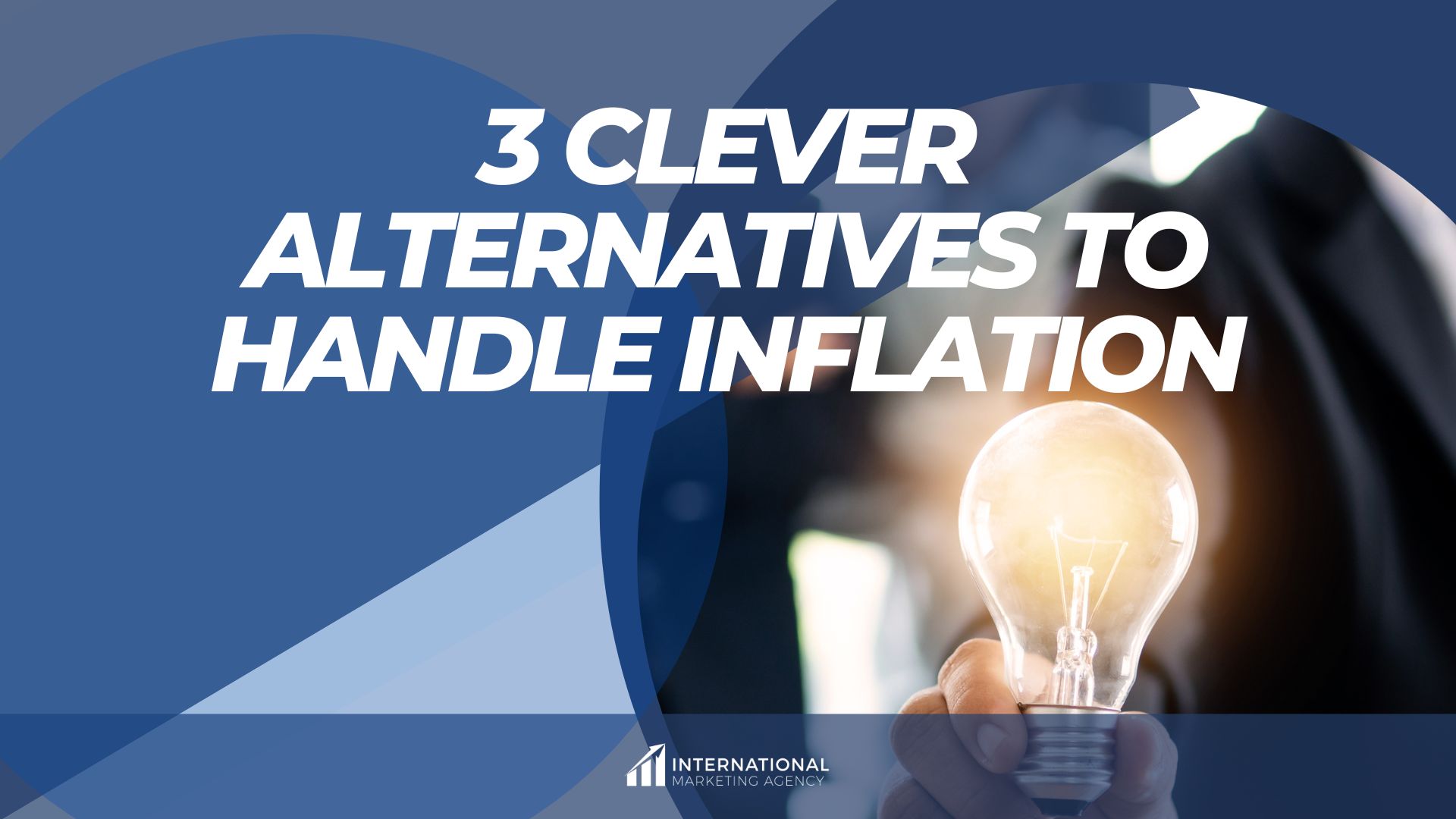 3 Clever Alternatives to Handle Inflation